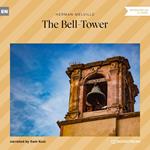 The Bell-Tower (Unabridged)