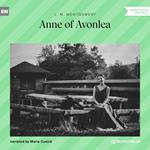 Anne of Avonlea (Unabridged)