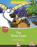 The three goats. CEFR Level A1. Helbling young readers. Classics. Registrazione in inglese britannico. Con e-zone. Con espansione online. Con CD-ROM. Con CD-Audio