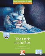 The dark in the box. Level B. Helbling young readers. Fiction registrazione in inglese britannico. Con e-zone kids. Con espansione online