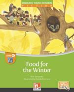 Food for the winter. Levele E. Helbling Young Readers. Fiction registrazione in inglese britannico. Con e-zone kids. Con espansione online