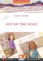  Out of the Maze. Helbling Readers Red Series. Fiction original stories The time detectives. Registrazione in inglese britannico. Level 3 A2. Con CD-Audio. Con Contenuto digitale per accesso on line