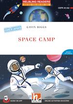  Space Camp. Helbling Readers Red Series. Fiction Maze Stories - School of Labyrinth. Registrazione in inglese britannico. Level 2 A1/A2. Con CD-Audio. Con Contenuto digitale per accesso on line