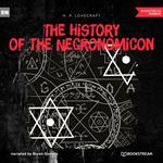 The History of the Necronomicon (Unabridged)