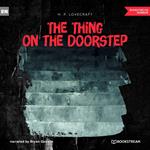 The Thing on the Doorstep (Unabridged)