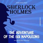 The Adventure of the Six Napoleons (Unabridged)