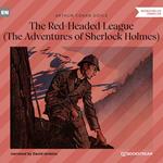 The Red-Headed League - The Adventures of Sherlock Holmes (Unabridged)