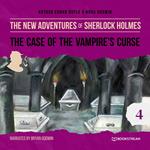 The Case of the Vampire's Curse - The New Adventures of Sherlock Holmes, Episode 4 (Unabridged)