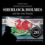 Sherlock Holmes und der rote Drache - Die neuen Abenteuer, Folge 20 (Ungekürzt)