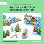 Andersens Märchen - Ergänzungsband (Ungekürzt)