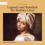 Legende und Wahrheit der Beatrice Cenci (Ungekürzt)