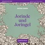 Jorinde und Joringel - Märchenstunde, Folge 170 (Ungekürzt)