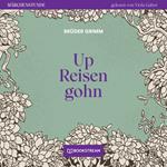 Up Reisen gohn - Märchenstunde, Folge 192 (Ungekürzt)