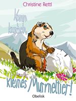 Komm kuscheln, kleines Murmeltier!