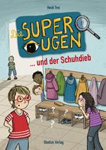 Die Superaugen ... und der Schuhdieb