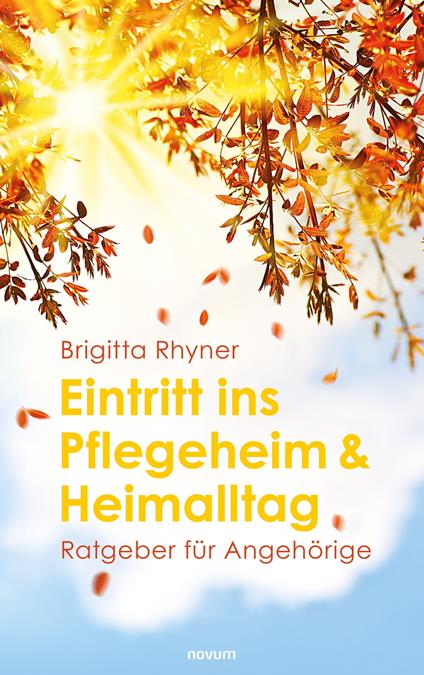 Eintritt ins Pflegeheim & Heimalltag