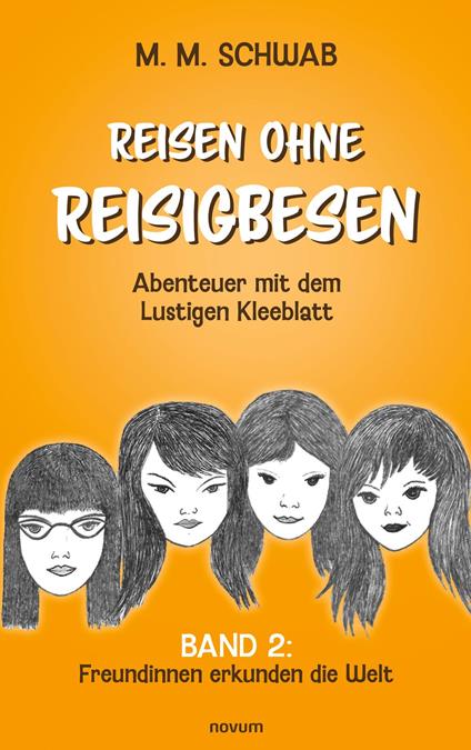 Reisen ohne Reisigbesen – Abenteuer mit dem Lustigen Kleeblatt