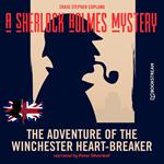 The Adventure of the Winchester Heart-Breaker - A Sherlock Holmes Mystery, Episode 1 (Unabridged)