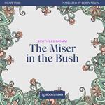 The Miser in the Bush - Story Time, Episode 40 (Unabridged)