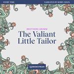 The Valiant Little Tailor - Story Time, Episode 56 (Unabridged)