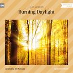 Burning Daylight (Unabridged)