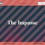 The Impasse (Unabridged)