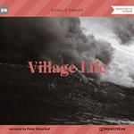 Village Life (Unabridged)