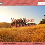 Next Door Neighbours (Unabridged)