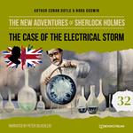 The Case of the Electrical Storm - The New Adventures of Sherlock Holmes, Episode 32 (Unabridged)