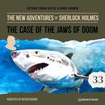 The Case of the Jaws of Doom - The New Adventures of Sherlock Holmes, Episode 33 (Unabridged)