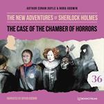 The Case of the Chamber of Horrors - The New Adventures of Sherlock Holmes, Episode 36 (Unabridged)