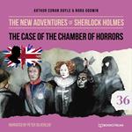 The Case of the Chamber of Horrors - The New Adventures of Sherlock Holmes, Episode 36 (Unabridged)