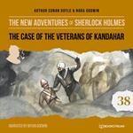 The Case of the Veterans of Kandahar - The New Adventures of Sherlock Holmes, Episode 38 (Unabridged)