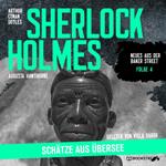 Sherlock Holmes: Schätze aus Übersee - Neues aus der Baker Street, Folge 4 (Ungekürzt)