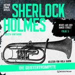 Sherlock Holmes: Die Geistertrompete - Neues aus der Baker Street, Folge 5 (Ungekürzt)