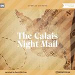 The Calais Night Mail (Unabridged)