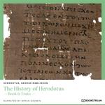 The History of Herodotus - Book 6: Erato (Unabridged)