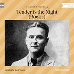 Tender is the Night - Book 1 (Unabridged)