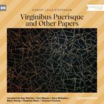 Virginibus Puerisque (Unabridged)