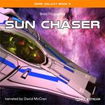 Sun Chaser - Dark Galaxy Book, Book 3 (Unabridged)