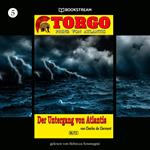 Der Untergang von Atlantis - Torgo - Prinz von Atlantis, Band 5 (Ungekürzt)