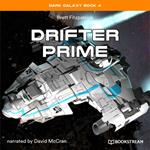 Drifter Prime - Dark Galaxy Book, Book 4 (Unabridged)