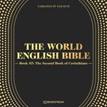 The Second Book of Corinthians - The World English Bible, Book 47 (Unabridged)