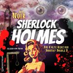 Das kalte Herz der Dorothy Double D - Nils Noirs Sherlock Holmes, Folge 1 (Ungekürzt)