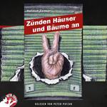 Zünden Häuser und Bäume an