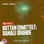 Kottan ermittelt: Banale Grande