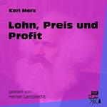 Lohn, Preis und Profit