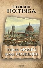 Three Monks from Florence