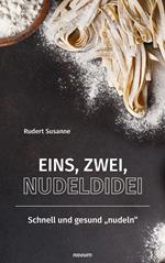 Eins, Zwei, Nudeldidei