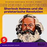 Sherlock Holmes und die proletarische Revolution (Die neuen Abenteuer, Folge 5)